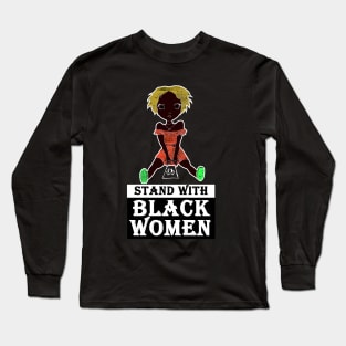 stand with black women Long Sleeve T-Shirt